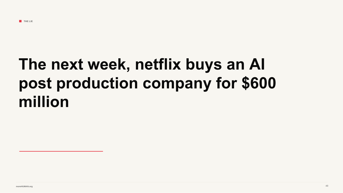 The next week, Netflix buys an AI post-production company for $600 million